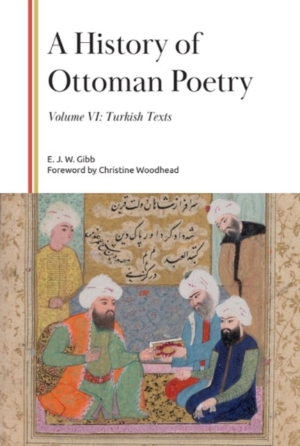 A History of Ottoman Poetry, Volume VI - Turkish Texts