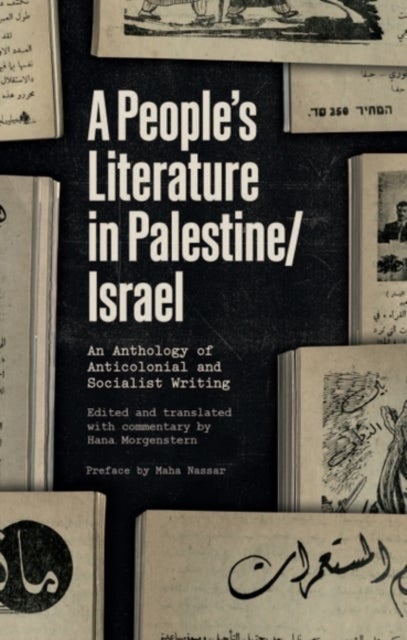 A People’s Literature of Palestine/Israel - An Anthology of Anticolonial and Socialist Writing