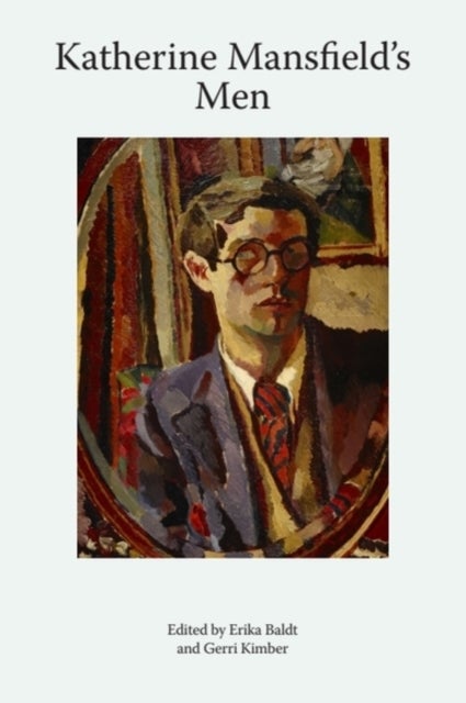 Katherine Mansfield's Men