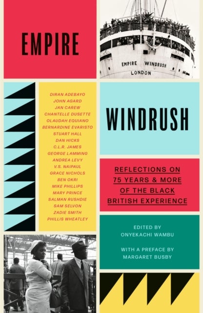 Empire Windrush - Reflections on 75 Years & More of the Black British Experience