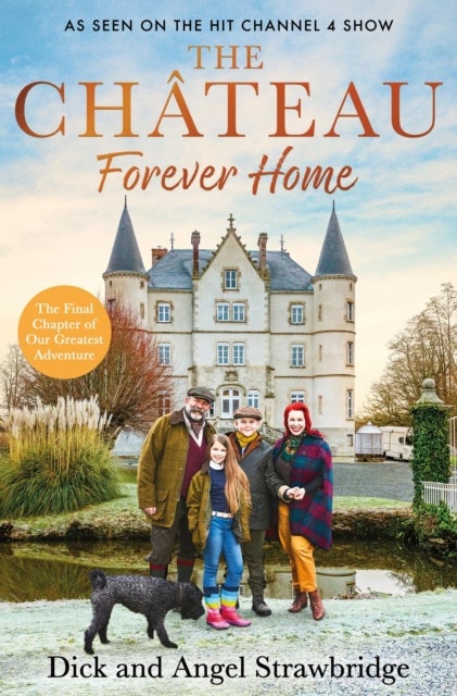 The Chateau - Forever Home - The instant Sunday Times Bestseller, the perfect gift for Christmas as seen on the hit Channel 4 series