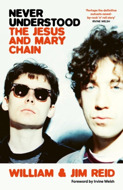 Never Understood - The Jesus and Mary Chain