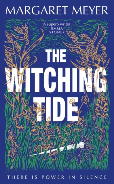 The Witching Tide - The powerful and gripping debut novel for readers of Margaret Atwood and Hilary Mantel