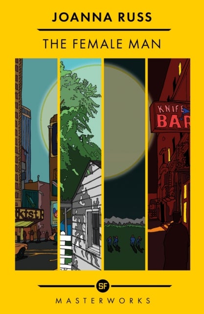 The Female Man - The Best of the SF Masterworks