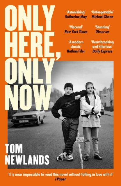 Only Here, Only Now - The funny, moving and original debut from award-winning author Tom Newlands