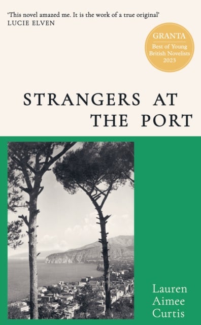 Strangers at the Port - Longlisted for the Miles Franklin Literary Award 2024