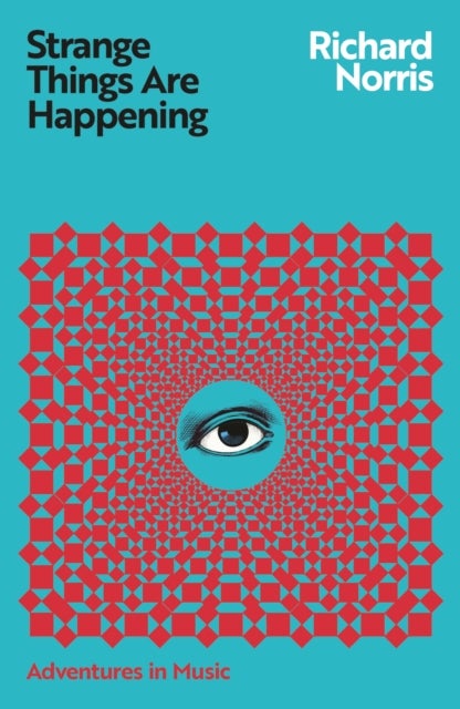 Strange Things Are Happening