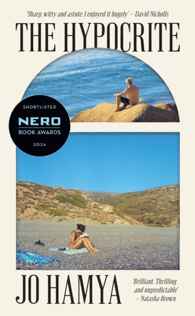 The Hypocrite - Shortlisted for the Nero Book Awards 2024 and longlisted for the Dylan Thomas Prize 2025