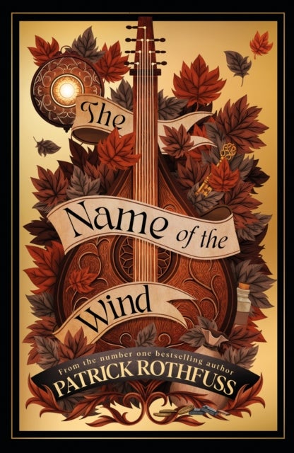 The Name of the Wind - The legendary must-read fantasy masterpiece