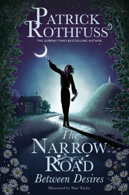 The Narrow Road Between Desires - A Kingkiller Chronicle Novella