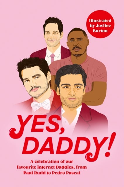 Yes, Daddy! - From Pedro Pascal to Idris Elba, a celebration of our favourite Internet Daddies