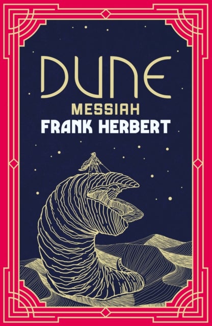 Dune Messiah - The inspiration for the new blockbuster film