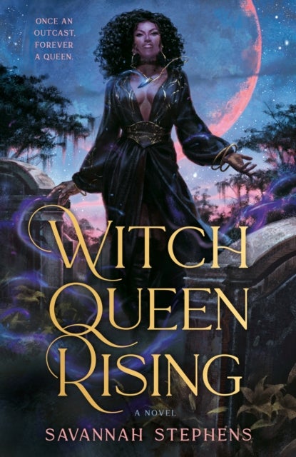 Witch Queen Rising - A dark and decadent paranormal fantasy debut, perfect for fans of Anne Rice and THE ORIGINALS, new for 2026!
