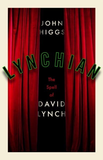 Lynchian - The Spell of David Lynch