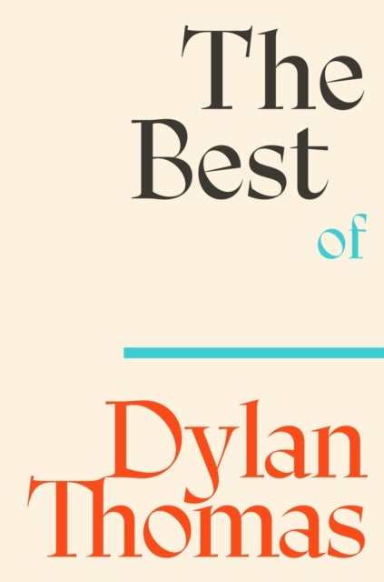 The Best of Dylan Thomas