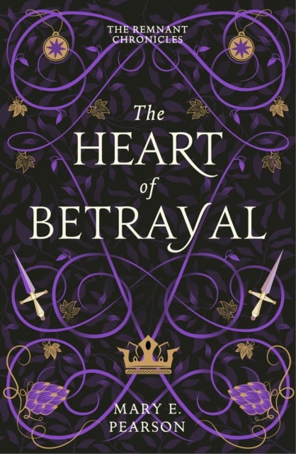 The Heart of Betrayal - The second book of the New York Times bestselling Remnant Chronicles