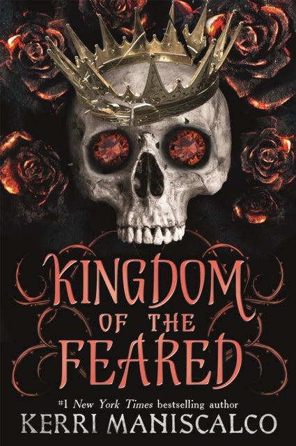 Kingdom of the Feared - the addictive and intoxicating fantasy romance finale to the Kingdom of the Wicked series