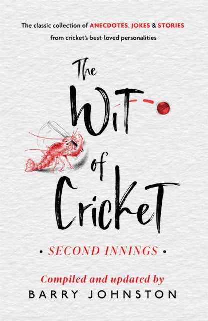 The Wit of Cricket - The Perfect Antidote to the Ashes!