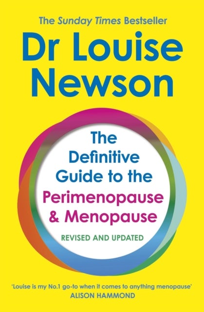 The Definitive Guide to the Perimenopause and Menopause - The Sunday Times bestseller 2024 - Revised and Updated