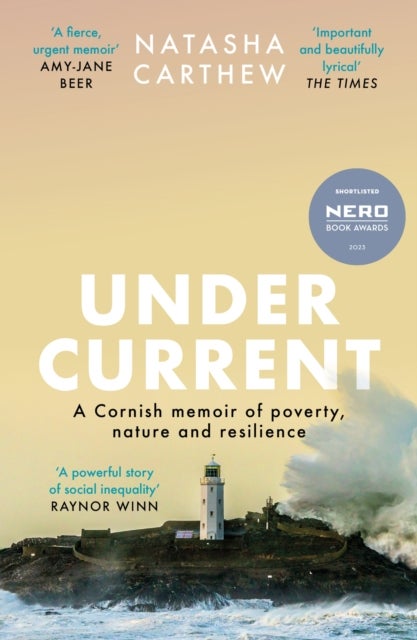 Undercurrent - A Cornish memoir of poverty and resilience, shortlisted for the Nero Book Awards 2023
