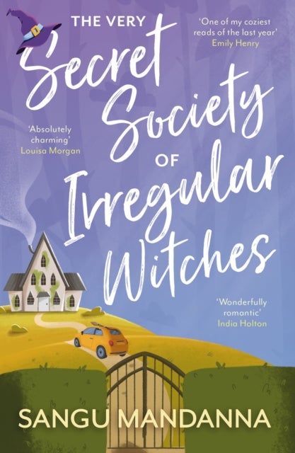 The Very Secret Society of Irregular Witches - the heartwarming and uplifting magical romance