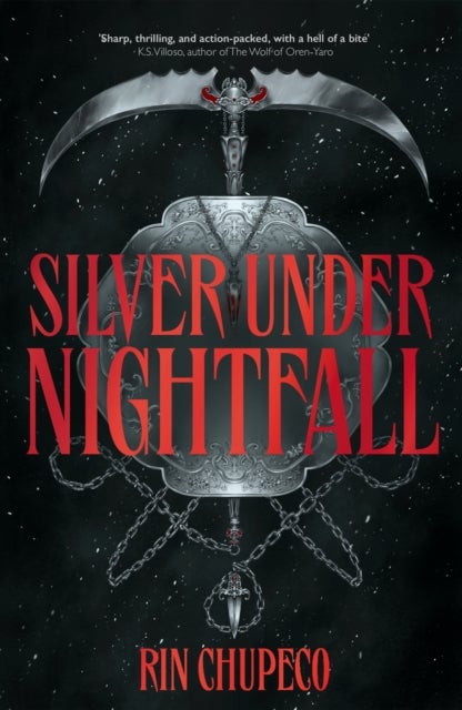 Silver Under Nightfall - an unmissable, action-packed dark fantasy featuring blood thirsty vampire courts, political intrigue, and a delicious forbidden-romance!