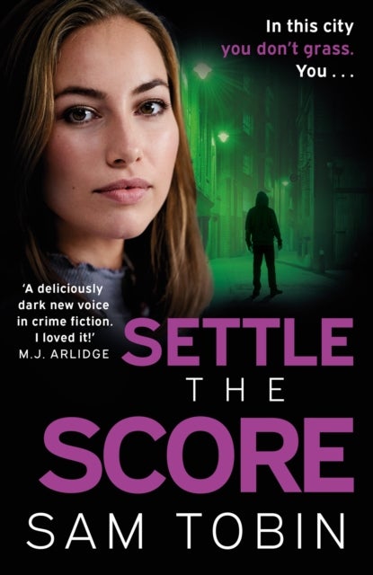Settle the Score - the brand-new gripping and action-packed gangland thriller for 2024