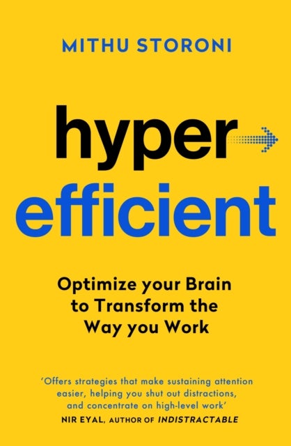 Hyperefficient - Simple Methods to Optimise your Brain and Transform the Way you Work