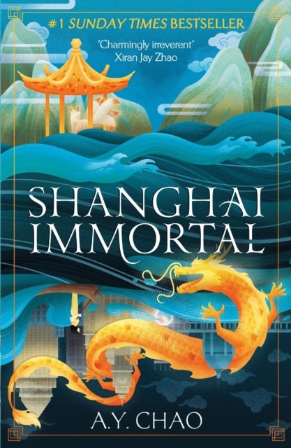 Shanghai Immortal - A richly told romantic fantasy novel set in Jazz Age Shanghai