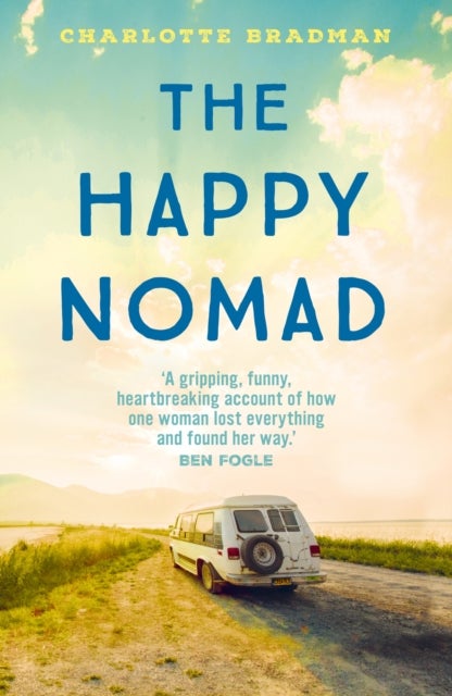 The Happy Nomad - Live with less and find what really matters
