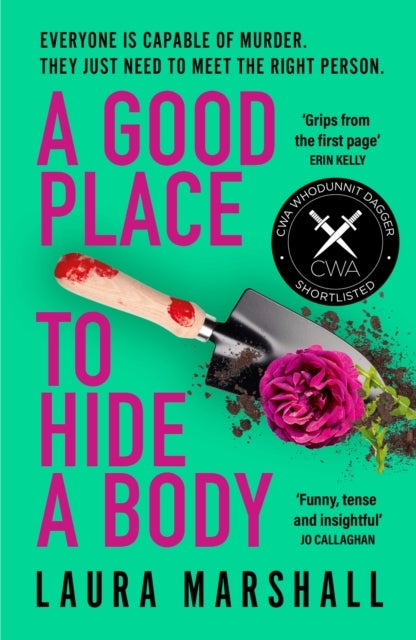 A Good Place to Hide a Body - Bad Sisters meets The Good Life in this fresh and funny thriller, shortlisted for the 2025 Whodunnit Dagger