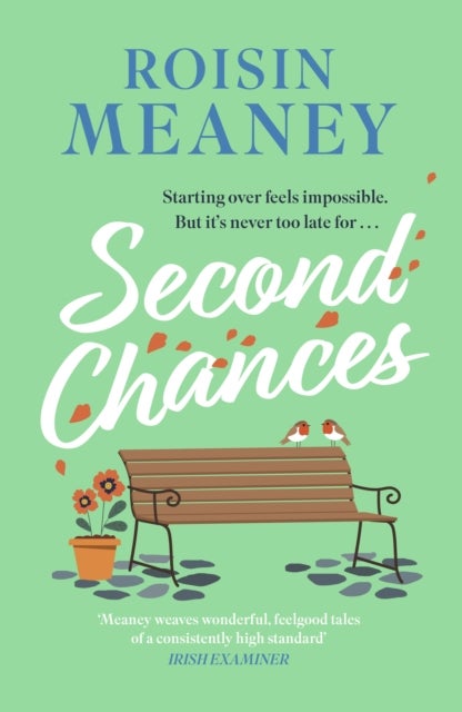 Second Chances - The brand new heartwarming read from the bestselling author of Moving On