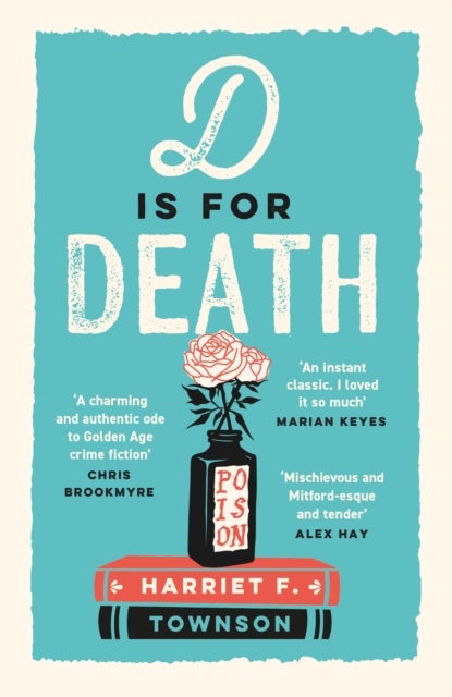 D is for Death - meet the most entertaining and intriguing new detective since Enola Holmes, now longlisted for the CWA Gold Dagger award