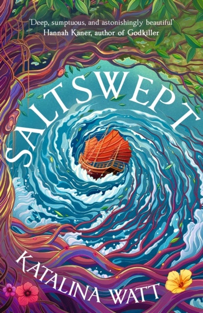 Saltswept - Southeast Asian mythology meets high-seas heist in this lush epic fantasy