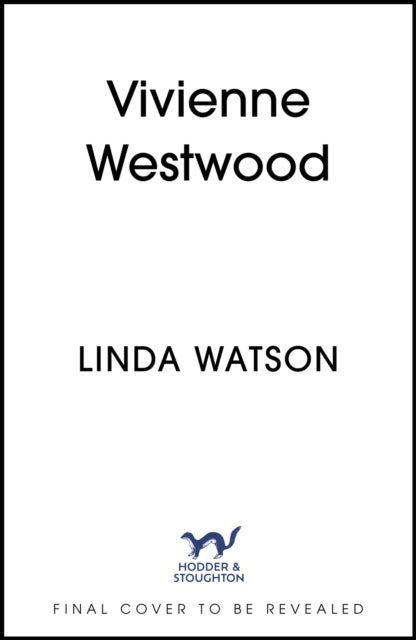 Vivienne Westwood - The Lives of a Renaissance Woman