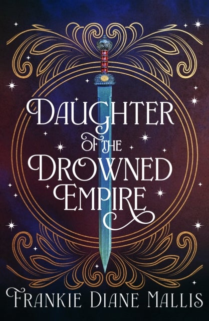 Daughter of the Drowned Empire - Discover your next BookTok romantasy obsession in this mesmerising tale of forbidden love and deadly court politics