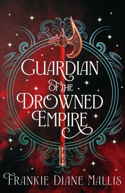 Guardian of the Drowned Empire - the second book in the Drowned Empire romantasy series