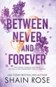 BETWEEN NEVER AND FOREVER