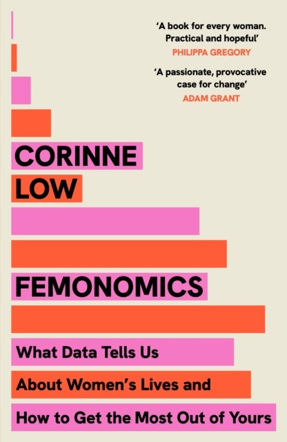 Femonomics - The Empowering, Data-Driven Guide to Making Better Decisions at Home and Work - a 'life-changing' book