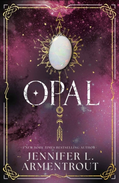 Opal - The steamy paranormal romance third book in the LUX series by bestselling and beloved Jennifer L. Armentrout