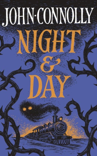 Night & Day - Brilliant new supernatural short stories from the acclaimed author of The Book of Lost Things