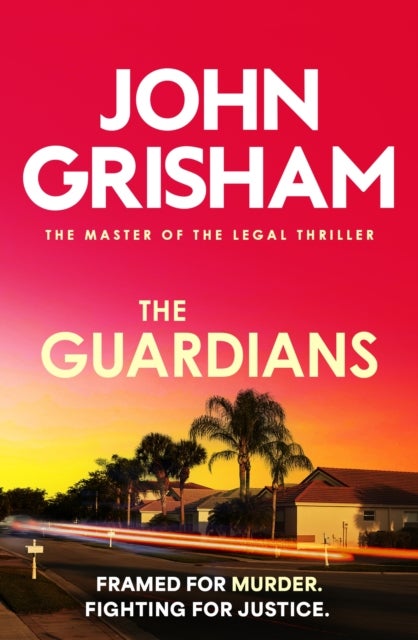 The Guardians - The heart-stopping crime thriller from the number 1 Sunday Times bestselling author