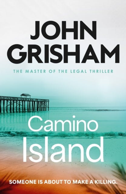 Camino Island - The sizzling crime thriller from the number 1 Sunday Times bestselling author