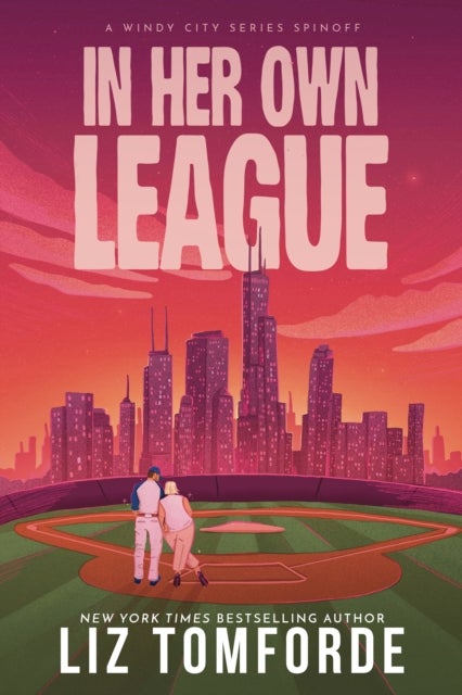 In Her Own League - the new sports romance from Liz Tomforde