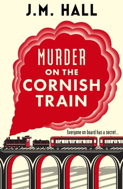 Murder on the Cornish Train - A totally gripping British cosy murder mystery