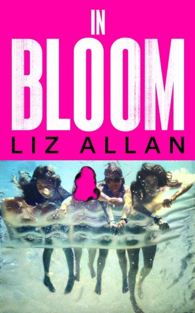 In Bloom - A raw and gripping debut novel for fans of The Virgin Suicides