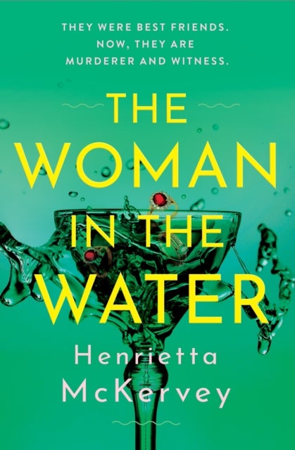 The Woman in the Water - The twisty, atmospheric thriller that dares to answer one of literature’s unsolved mysteries