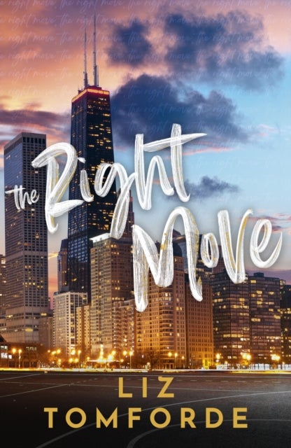 The Right Move - A forced proximity, fake dating sports romance from the TikTok sensation and author of MILE HIGH