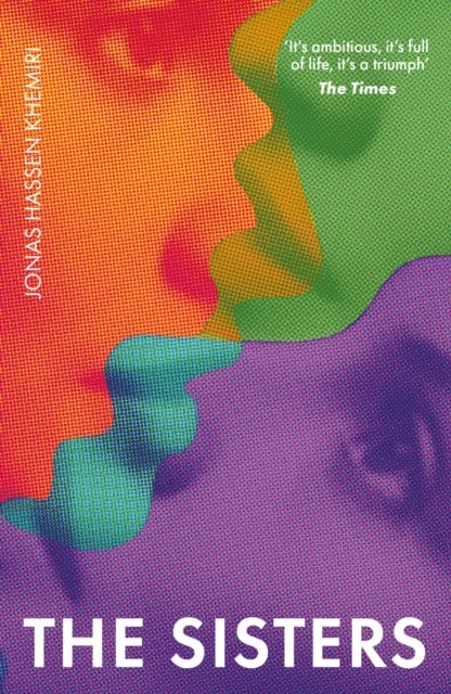 The Sisters - 'It's full of life, it's a triumph' - The Times