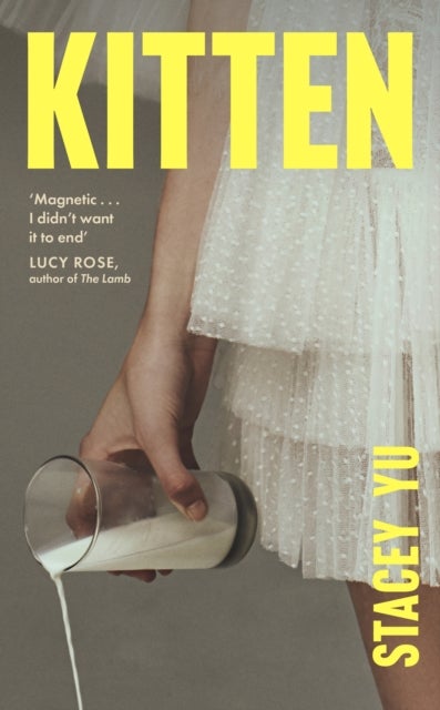 Kitten - A debut novel about mothers, class, love, and the dizzying task of becoming yourself